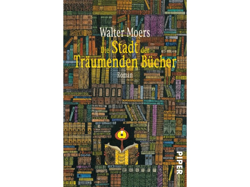 Die Stadt der Träumenden Bücher – Walter&nbsp;Moers