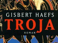 Troja – Gisbert&nbsp;Haefs