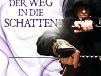 Der Weg in die Schatten – Brent&nbsp;Weeks